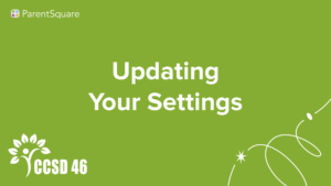 ParentSquare Updating Your Settings graphic